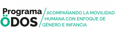 Programa ODOS, Accompanando la movilidad humana con enfoque de género e infancia
